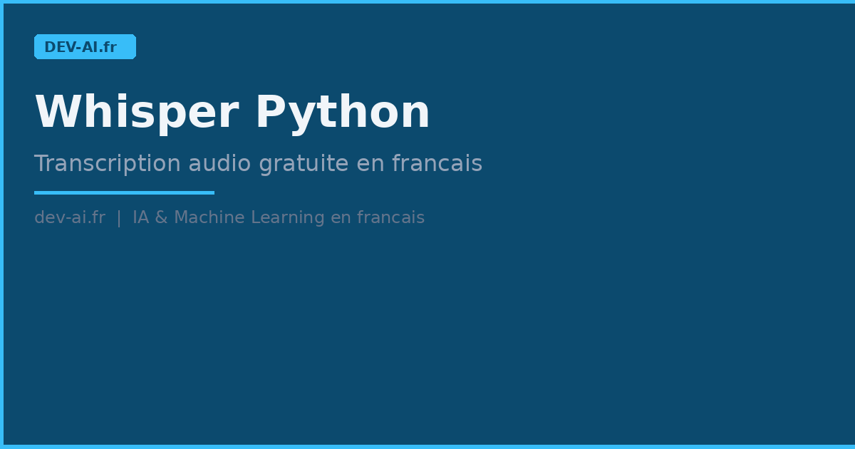 Whisper Python : transcription audio gratuite en français | DEV-AI